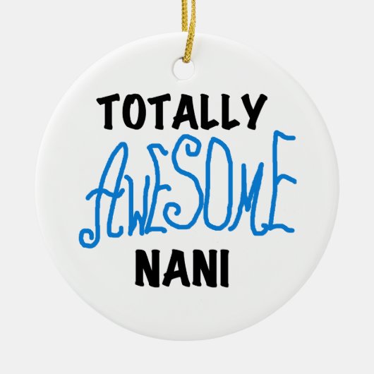 Blauw Volledig Geweldige Nani T-shirts en geschenk Keramisch Ornament (Voorkant)