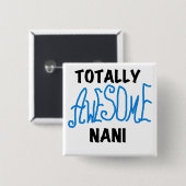 Blauw Volledig Geweldige Nani T-shirts en geschenk Vierkante Button 5,1 Cm (Voorkant /achterkant)