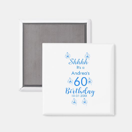 Blauw wit mauve shhhh 60ste verjaardag bloemnaam magneet (Voorkant / Achterkant)