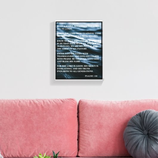 BLAUW WIT ZWART HAPPY THANKSGIVING PSALMEN 100 CANVAS AFDRUK (Insitu (Woonkamer))