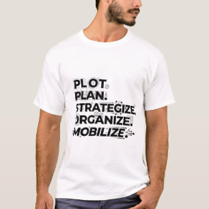 Blauwdruk voor actie: Plan Strategie Mobiliseer T-shirt