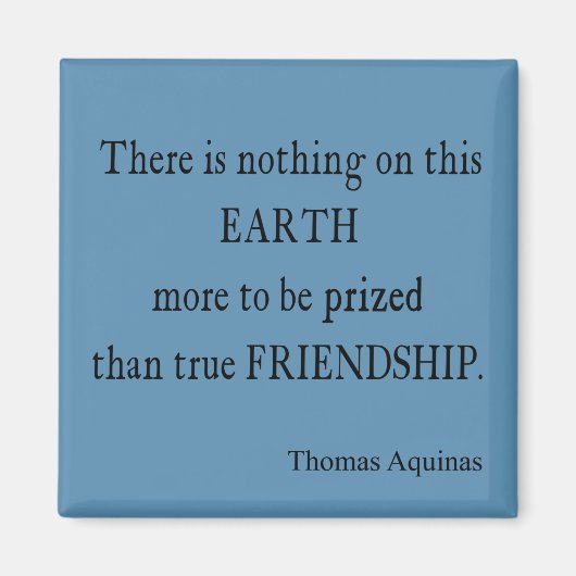  blauwe Aquinas Friendship Quote / Quottes Magneet (Voorkant)