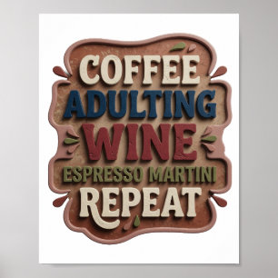Blauwe COFFIE VOLWASSEN WIJN ESPRESSO MARTINI HERH Poster