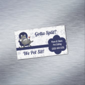 Blauwe en grijze Pet Sitter's Gotta Split? Afdrukk Visitekaartje Magneet (Voorbeeld)