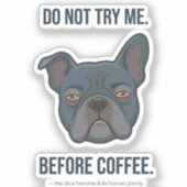 Blauwe Franse voor koffie stemming Sticker (Voorkant)