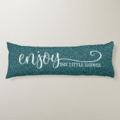 blauwe glitter Geniet van het citaat voor kleine  Lichaamskussen (Voorkant)