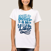 Blauwe Gradiënt Het Leven is Beter bij het Meer T-shirt (Voorkant)