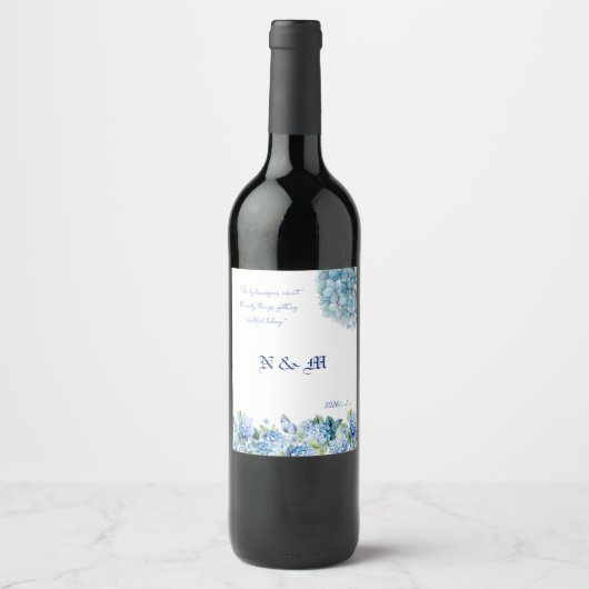 Blauwe Hortensia Bloemige Grappige Citaat Bruiloft Wijn Etiket (Voorkant)