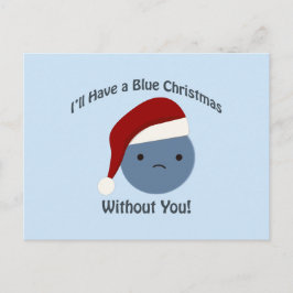 Blauwe Kerstmis zonder jou! Feestdagenkaart