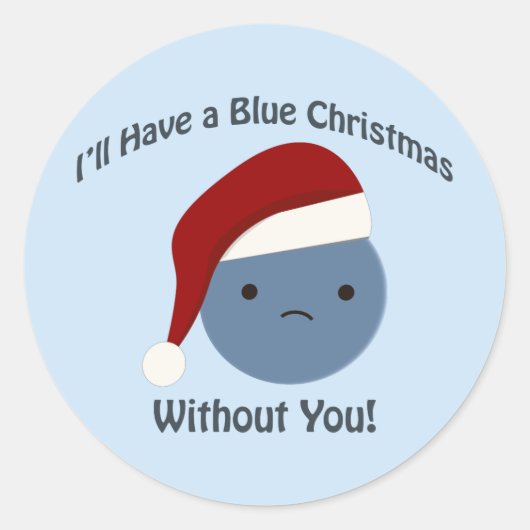 Blauwe Kerstmis zonder jou! Ronde Sticker (Voorkant)