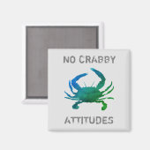 Blauwe krab Nautical No Crabby Attitudes Magneet (Voorkant / Achterkant)