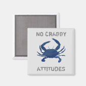 Blauwe krab Nautical No Crabby Attitudes Magneet (Voorkant / Achterkant)