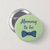 Blauwe mam om Baas Stropdas Baby shower Button te  (Voorkant /achterkant)