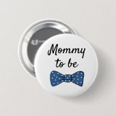 Blauwe mammie om Baby shower Button te worden van  (Voorkant /achterkant)