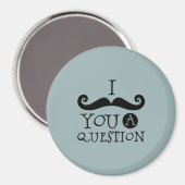 Blauwe snor je een vraag Humor Vaderdag Magneet (Voorkant / Achterkant)