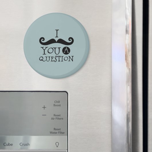 Blauwe snor je een vraag Humor Vaderdag Magneet (Insitu (Koelkast))