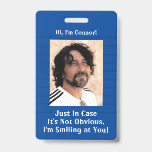 Blauwe Strepen Voor het Geval Mijn Glimlach Niet D Badge