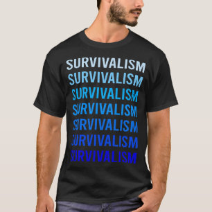 Blauwe Tekst Survivalisme Prepper Overleven T-shirt