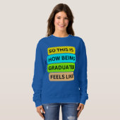 Blauwe trui T-shirt SO_THIS_IS_HOW_BEING_AFSTUDERE (Voorkant volledig)