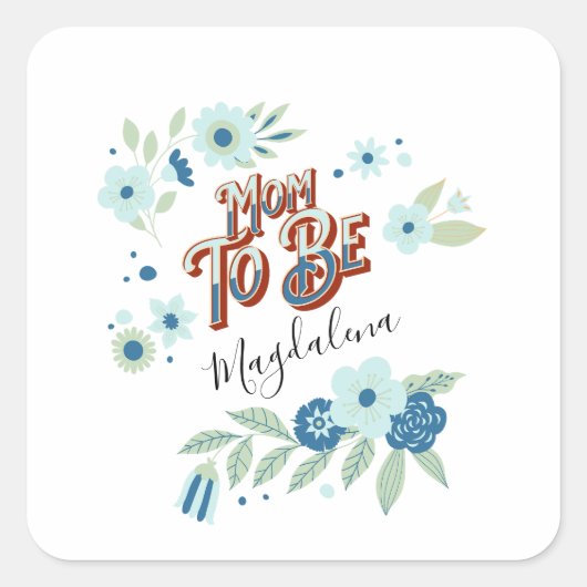 Blauwe turquoise groene bloemen mama om te zijn vierkante sticker (Voorkant)