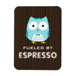 Blauwe Uil aangedreven door Espresso (aanpasbare t Magneet
