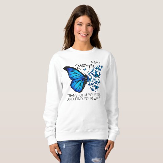 Blauwe vlinder sweatshirts, Inspirerend quote Trui (Voorkant volledig)