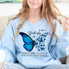 Blauwe vlinder sweatshirts, Inspirerend quote Trui