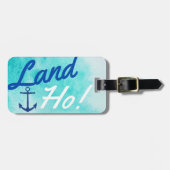 Blauwe Waterverf Land Ho! Navy Anchor Cruiser Bagagelabel (Voorkant horizontaal)