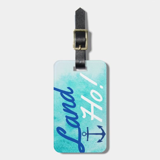 Blauwe Waterverf Land Ho! Navy Anchor Cruiser Bagagelabel (Voorkant verticaal)