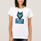 Blauwe Wolf, howl als een wolf T-shirt (Voorkant)