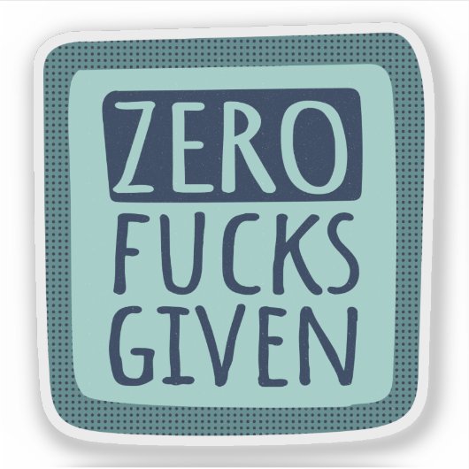 Blauwgroen Blue Zero F*s gegeven Sticker (Voorkant)