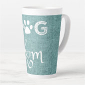 Blauwgroen Burlap Dog Mam Latte Mok (Rechterhoek)