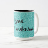 Blauwgroen Glitter die ik maakte het Awkward Coffe Tweekleurige Koffiemok (Voorkant rechts)