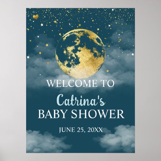 Blauwgroen Gold Over the Moon Baby shower Welkomst Poster (Voorkant)