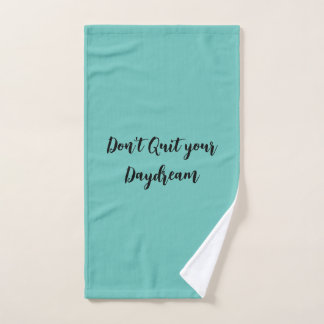 Blauwgroen Stop niet met je dagdroom Handdoek