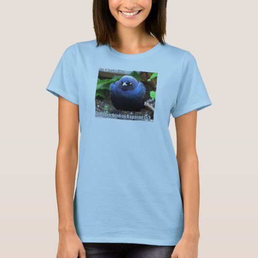 Blauwvogel van ongelukkigheid t-shirt (Voorkant)