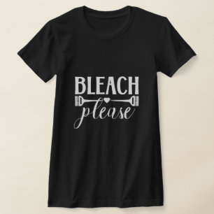 Bleach Alsjeblieft - Hairdresser Stylist Colorist  T-shirt