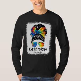 Bleach Best mam Ever Tie Dye Messy Bun Hair T-shirt
