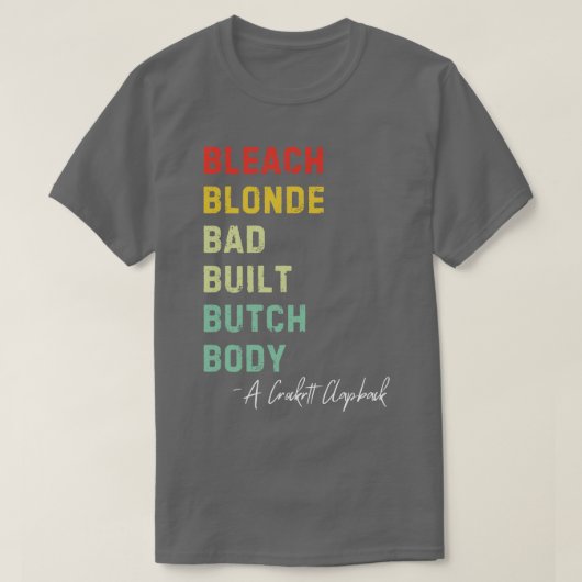 Bleach Blonde Bad Built Butch Body Retro  H T-shirt (Design voorkant)