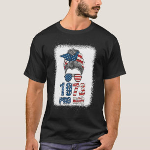 Bleach Messy Bun Pro Roe 1973 Amerikaanse vlag Wom T-shirt