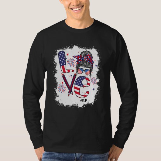 Bleached 4th Of July Love SLP US Flag Messy Bun T-shirt (Voorkant)