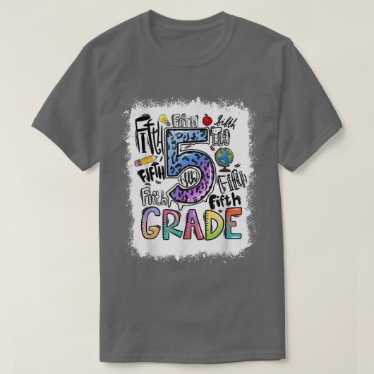 Bleached 5th Grade Typography Fifth Grade Back To  T-shirt (Design voorkant)