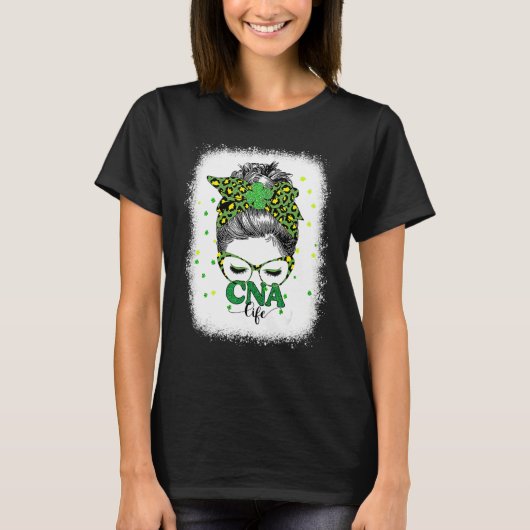 Bleached Cna Life Messy Bun Leopard St Patricks Da T-shirt (Voorkant)