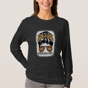 Bleached Football Mom Life With Leopard And Messy T-shirt