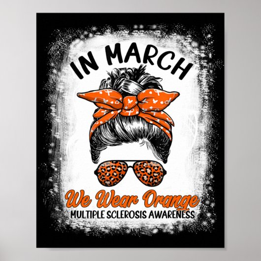 Bleached In March We Wear Orange Messy Bun MS Awar Poster (Voorkant)