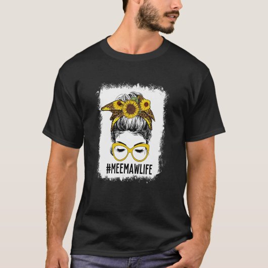 Bleached Meemaw Life Messy Bun Hair Sunflower Moth T-shirt (Voorkant)