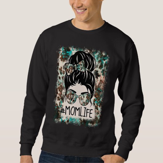 Bleached Mom Life Western Cowhide Messy Bun Mother Trui (Voorkant)
