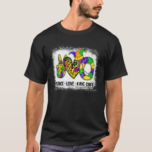 Bleached Peace Love King Cake Mardi Gras Festival  T-shirt (Voorkant)