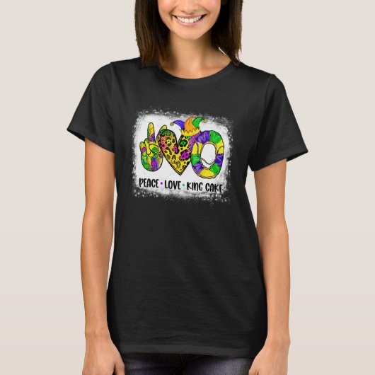 Bleached Peace Love King Cake Mardi Gras Festival  T-shirt (Voorkant)