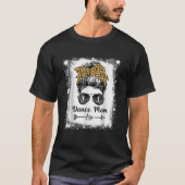 Bleaching Dance Mam Messy Bun Funny Leopard Dancer T-shirt (Voorkant)